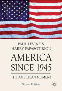 Cover image for America since 1945: The American Moment