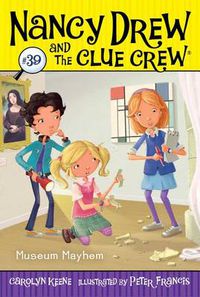 Cover image for Nancy Drew and the Clue Crew: Museum Mayhem