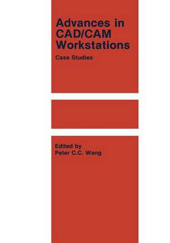 Cover image for Advances in CAD/CAM Workstations: Case Studies