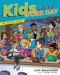 Cover image for Kids Go To Work Day