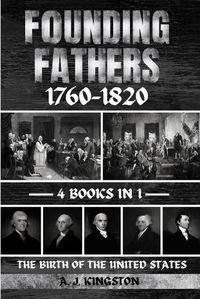 Cover image for Founding Fathers 1760-1820