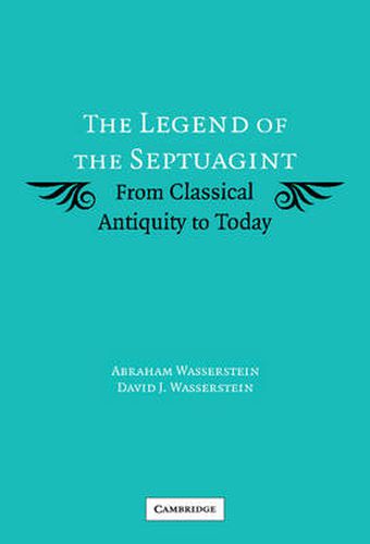 Cover image for The Legend of the Septuagint: From Classical Antiquity to Today