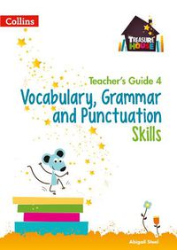 Cover image for Vocabulary, Grammar and Punctuation Skills Teacher's Guide 4