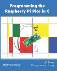 Cover image for Programming The Raspberry Pi Pico In C