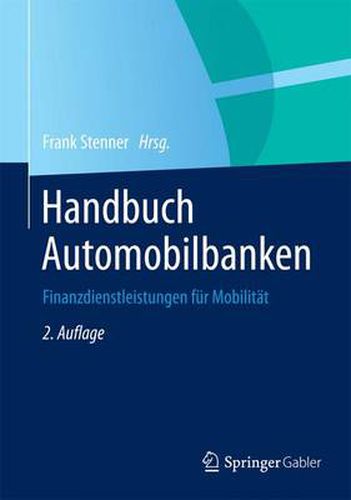 Cover image for Handbuch Automobilbanken: Finanzdienstleistungen fur Mobilitat