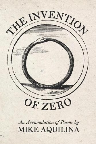 The Invention of Zero: An Accumulation of Poems