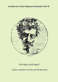 Cover image for Sich fugen heisst lugen? Leben zwischen Gewalt und Widerstand