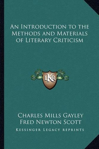 Cover image for An Introduction to the Methods and Materials of Literary Criticism