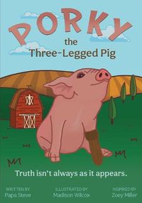 Cover image for Porky the Three-Legged Pig