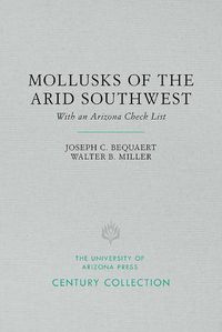 Cover image for The Mollusks of the Arid Southwest