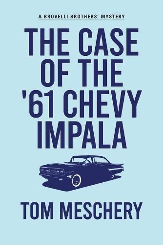 Cover image for The Case of the '61 Chevy Impala