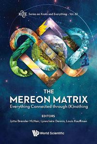 Cover image for Mereon Matrix, The: Everything Connected Through (K)nothing