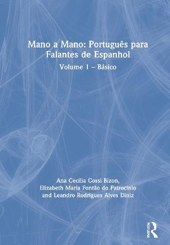 Mano a Mano: portugues para falantes de espanhol: Volume 1 - Basico