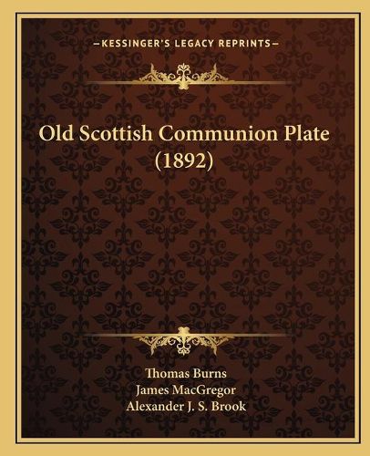 Old Scottish Communion Plate (1892)