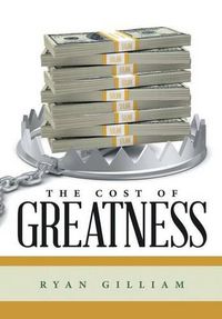 Cover image for The Cost of Greatness