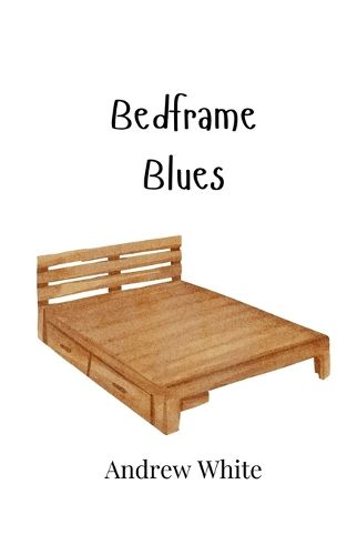 Cover image for Bedframe Blues