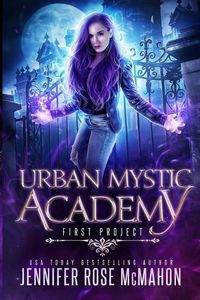 Cover image for Urban Mystic Academy: First Project
