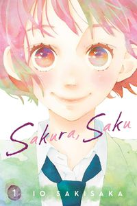 Cover image for Sakura, Saku, Vol. 1: Volume 1