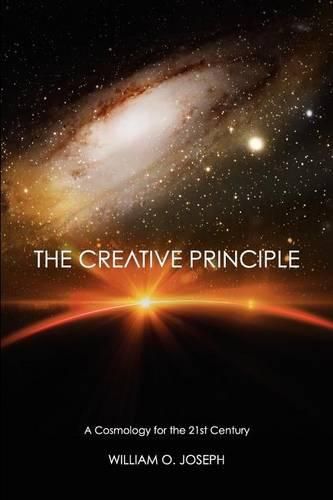 Cover image for The Creative Principle: A Cosmology for the Twenty First Century