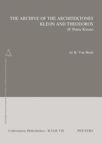 Cover image for The Archive of the Architektones Kleon and Theodoros: (P. Petrie Kleon)