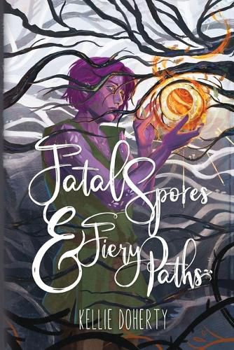 Cover image for Fatal Spores & Fiery Paths