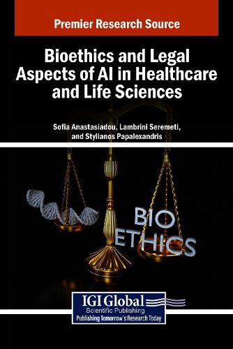 Cover image for Bioethics and Legal Aspects of AI in Healthcare and Life Sciences