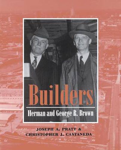 Cover image for Builders: Herman and George R.Brown