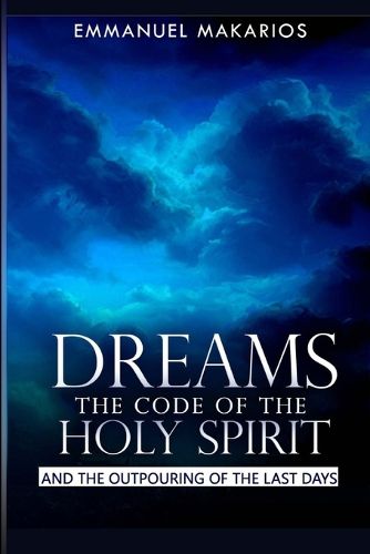 Cover image for Dreams the Code of the Holy Spirit