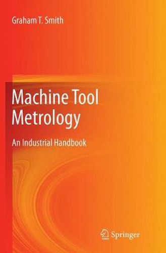 Cover image for Machine Tool Metrology: An Industrial Handbook