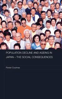 Cover image for Population Decline and Ageing in Japan - The Social Consequences