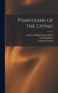 Cover image for Phantasms of the Living