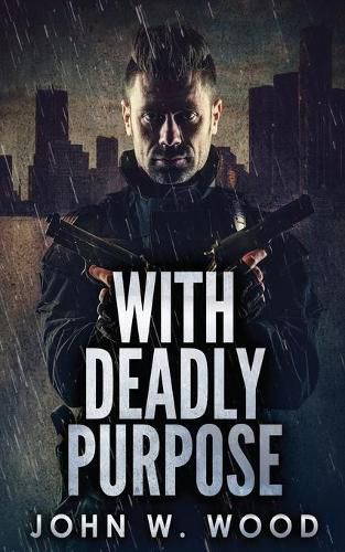 With Deadly Purpose