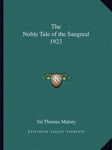 Cover image for The Noble Tale of the Sangreal 1923