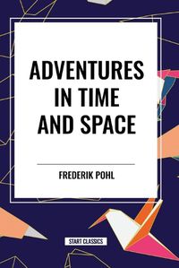 Cover image for Adventures in Time and Space