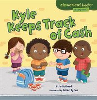Cover image for Kyle Keeps Track of Cash
