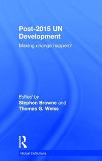 Cover image for Post-2015 UN Development: Making change happen