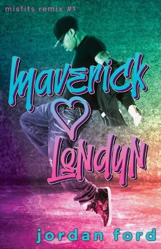 Cover image for Maverick Loves Londyn: A Bad Boy/Good Girl Forbidden Romance