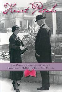 Cover image for Heart Petals: The Personal Correspondence of David Oman McKay to Emma Ray McKay