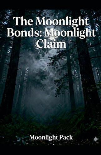 Cover image for The Moonlight Bonds