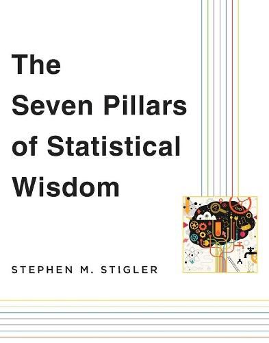 Cover image for The Seven Pillars of Statistical Wisdom