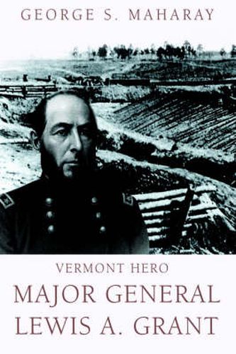 Cover image for Vermont Hero: Major General Lewis A. Grant