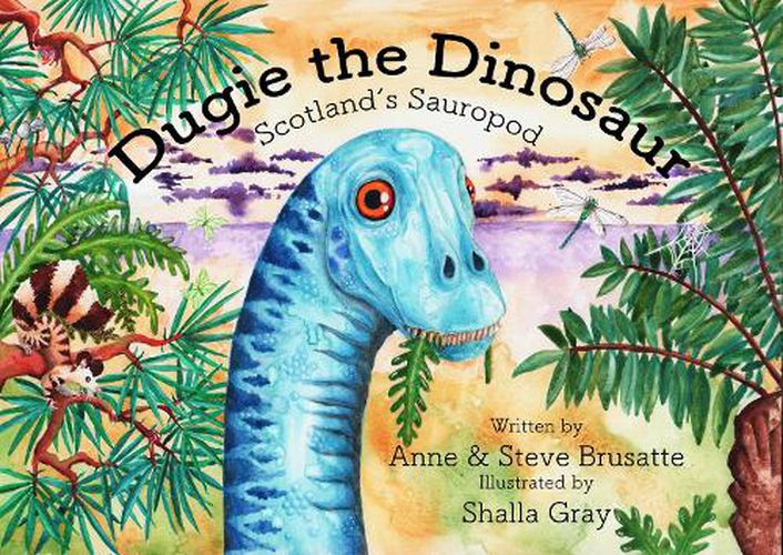 Cover image for Dugie The Dinosaur: Scotland's Sauropod