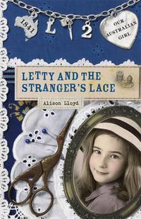 Cover image for Our Australian Girl: Letty and the Stranger's Lace (Book 2)