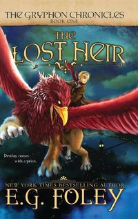 Cover image for The Lost Heir (The Gryphon Chronicles, Book 1)