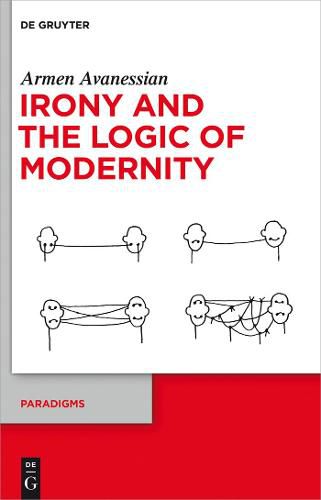 Cover image for Irony and the Logic of Modernity