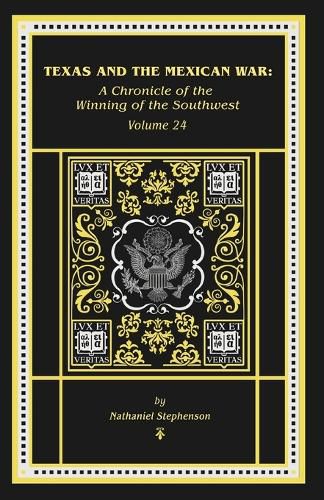 Cover image for Texas and the Mexican War