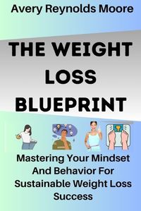 Cover image for The Weight Loss Blueprint