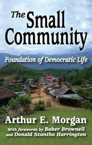 The Small Community: Foundation of Democratic Life