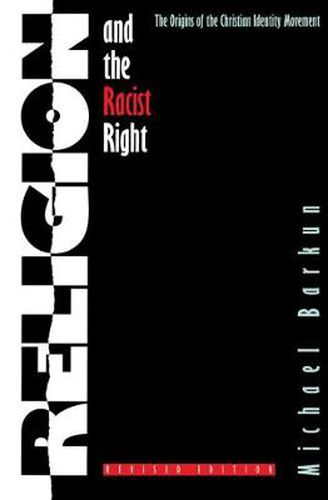 Cover image for Religion and the Racist Right: The Origins of the Christian Identity Movement