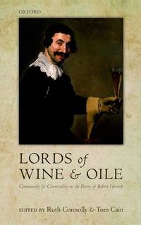 Cover image for 'Lords of Wine and Oile': Community and Conviviality in the Poetry of Robert Herrick